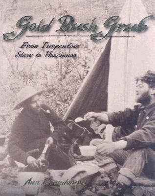 Gold Rush Cooking from a Grubstake Cookbook
