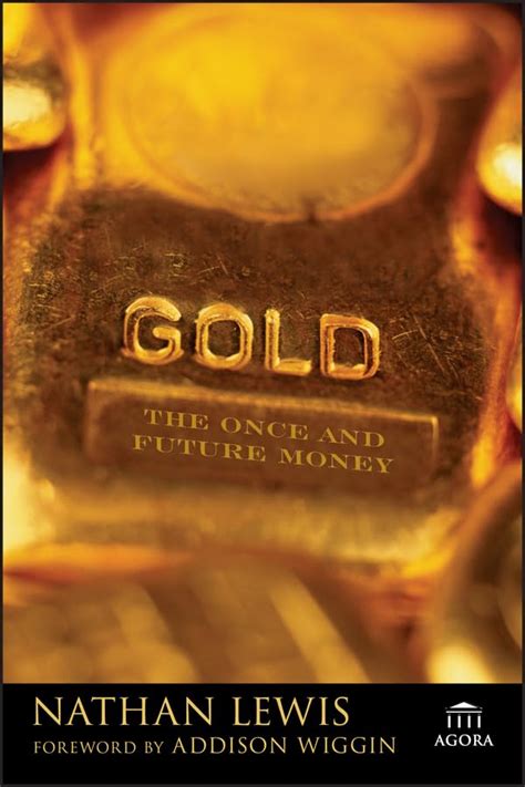 Gold The Once and Future Money Kindle Editon