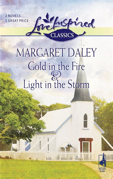 Gold in the Fire Light in the Storm Love Inspired Classics Kindle Editon