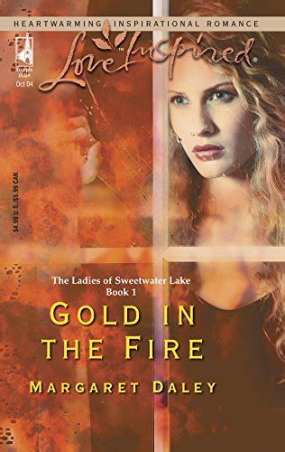 Gold in the Fire The Ladies of Sweetwater Lake Book 1 Love Inspired 273 Kindle Editon