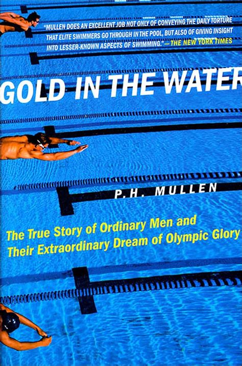 Gold in the Water The True Story of Ordinary Men and Their Extraordinary Dream of Olympic Glory Reader