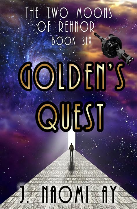Golden s Quest The Two Moons of Rehnor Book 6 Doc