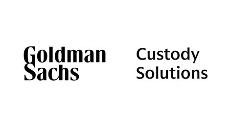 Goldman Sachs Custody Solutions: