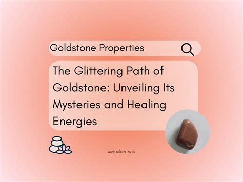 Goldstone's Enchanting History