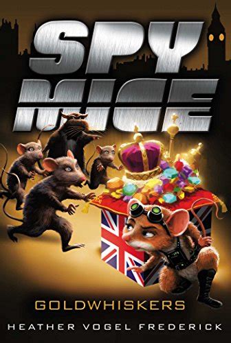 Goldwhiskers Spy Mice Book 3