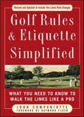 Golf Rules and Etiquette Simplified What You Need to Know to Walk the Links Like a Pro Reader