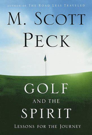 Golf and the Spirit Lessons for the Journey Reader