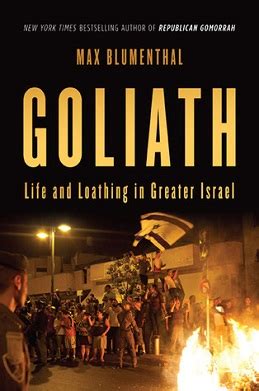 Goliath Life and Loathing in Greater Israel Reader