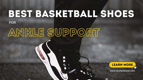 Good Basketball Shoes with Ankle Support: Essential for Elite Performance and Injury Prevention