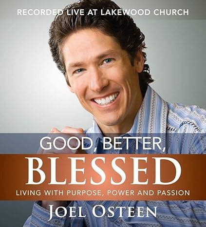 Good Better Blessed Living with Purpose Power and Passion Kindle Editon