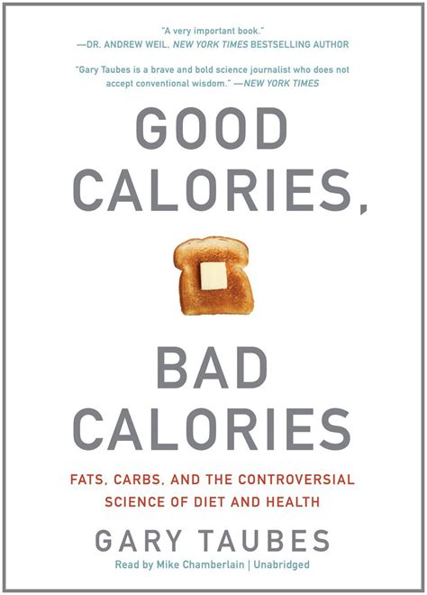 Good Calories Bad Calories Fats Carbs and the Controversial Science of Diet and Health PDF