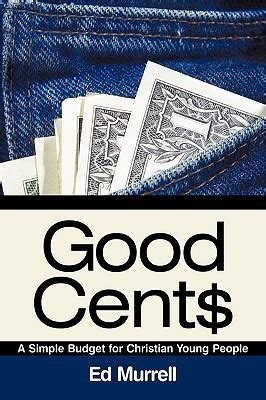 Good Cent$ A Simple Budget for Christian Young People Doc
