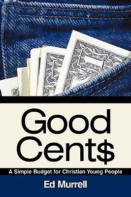 Good Cent$ A Simple Budget for Christian Young People Doc