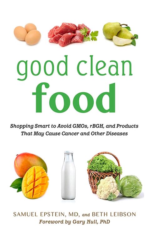Good Clean Food Shopping Smart to Avoid GMOs rBGH and Products That May Cause Cancer and Other Diseases Kindle Editon