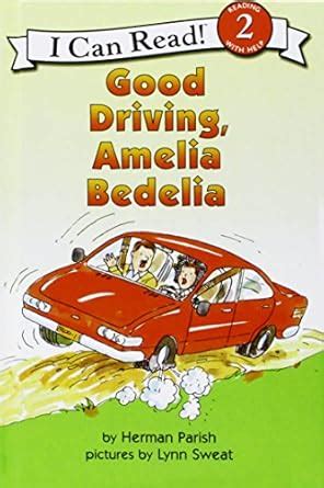 Good Driving Amelia Bedelia Turtleback School and Library Binding Edition I Can Read Books Level 2 Doc