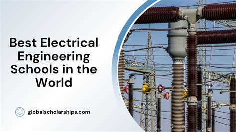 Good Electrical Engineering Schools for a Career in Today's World