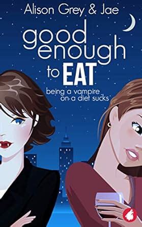 Good Enough to Eat The Vampire Diet Series Volume 1 Epub