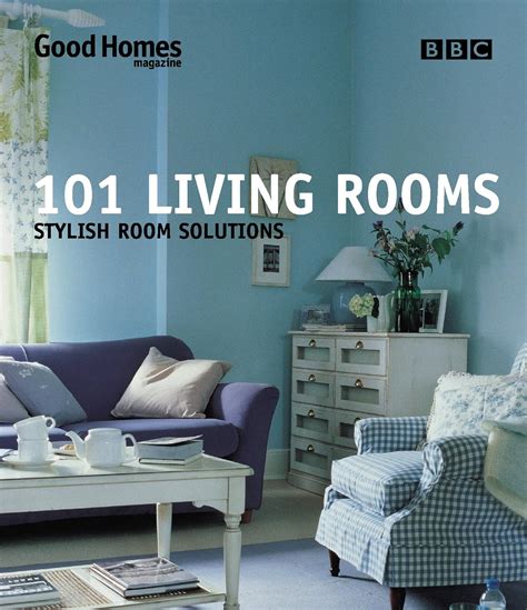 Good Homes 101 Living Rooms: Stylish Room Solutions Ebook PDF
