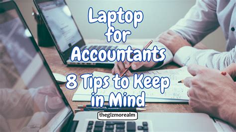 Good Laptop for Accounting: A Comprehensive Guide
