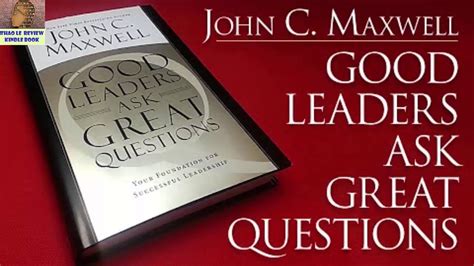 Good Leaders Ask Great Questions Reader