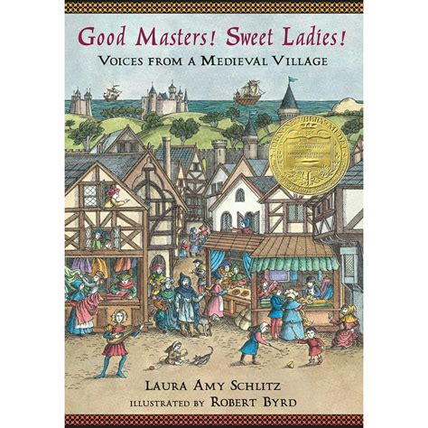 Good Masters! Sweet Ladies! Voices from a Medieval Village PDF