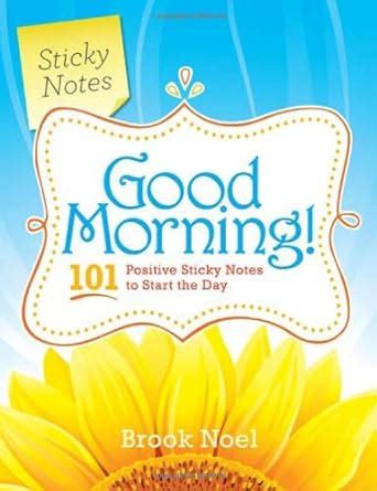 Good Morning 101 Positive Sticky Notes to Start the Day Kindle Editon