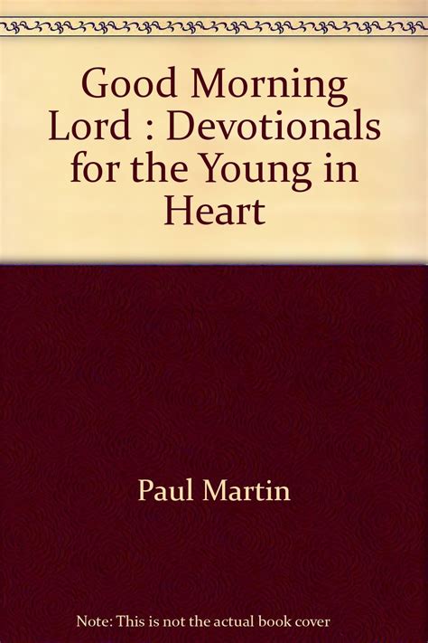 Good Morning Lord Devotionals for the Young in Heart Doc