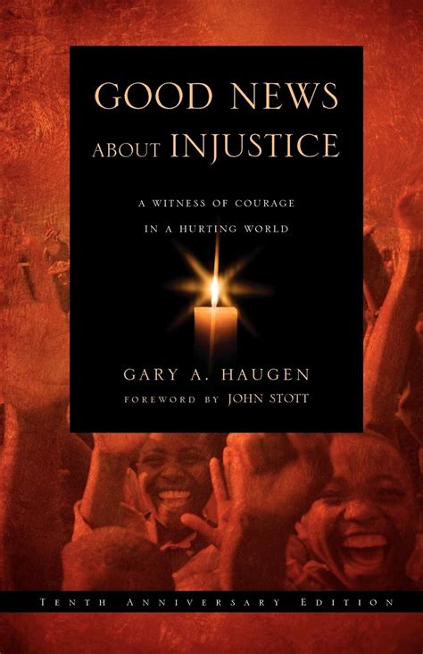 Good News About Injustice Updated 10th Anniversary Edition A Witness of Courage in a Hurting World PDF