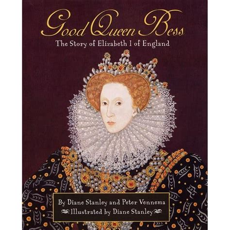 Good Queen Bess The Story of Elizabeth I of England Kindle Editon