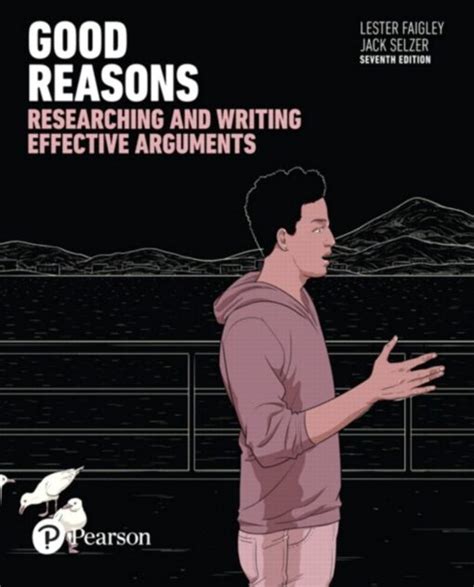 Good Reasons- Designing And Writing Effective Arguments Epub