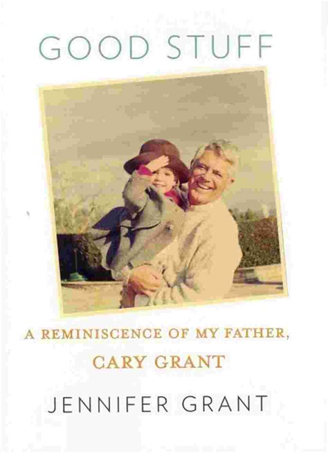 Good Stuff A Reminiscence of My Father Cary Grant PDF