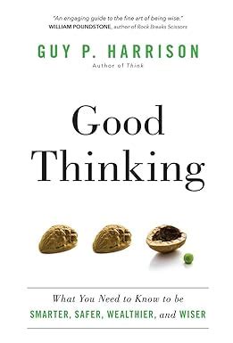 Good Thinking What You Need to Know to be Smarter Safer Wealthier and Wiser PDF