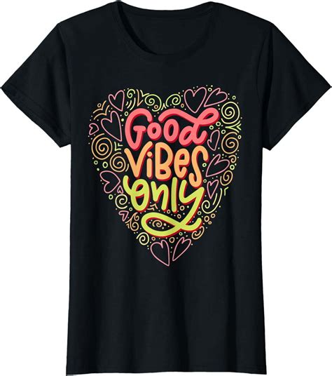 Good Vibes Only Shirt: Spreading Positivity and Encouraging Optimism