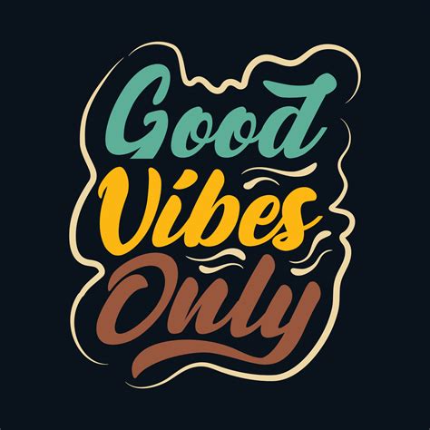 Good Vibes Shirts: A Guide to Spreading Positivity and Style