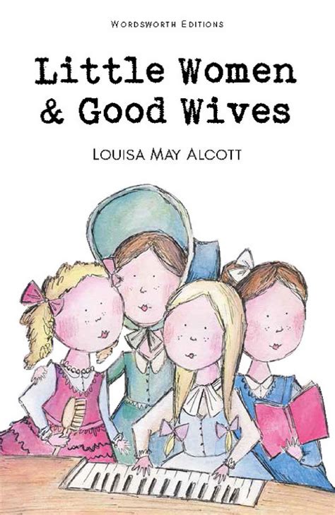 Good Wives A Sequel to Little Women Reader