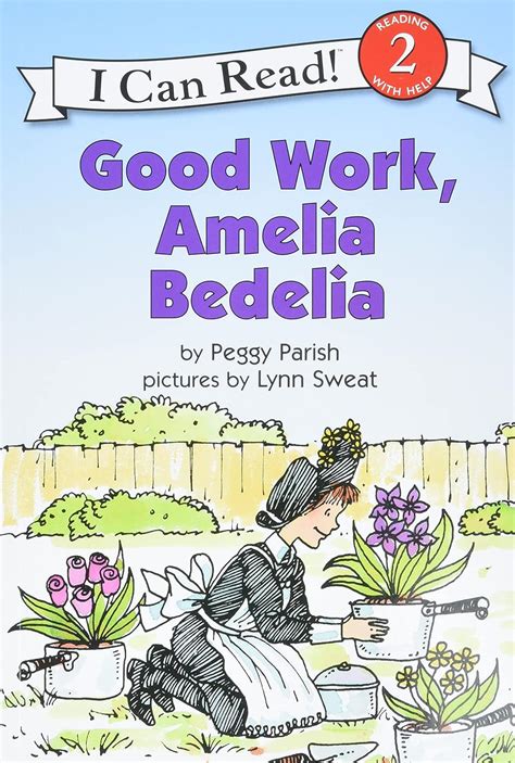 Good Work Amelia Bedelia Turtleback School and Library Binding Edition I Can Read Books Level 2 Reader