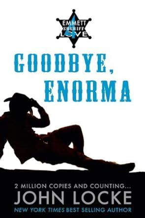 Goodbye Enorma an Emmett Love Western Volume 4 Kindle Editon