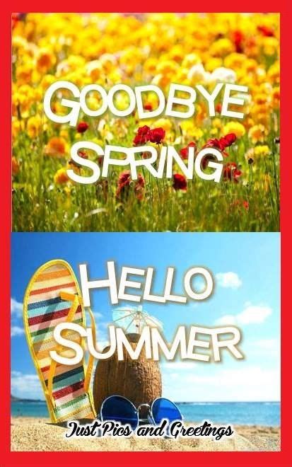 Goodbye Spring, Hello Summer!