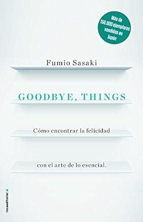 Goodbye things Goodbye Things Spanish Edition