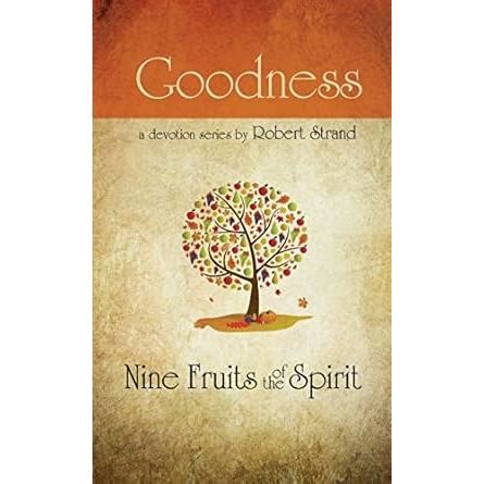 Goodness (Nine Fruits of the Spirit) Kindle Editon