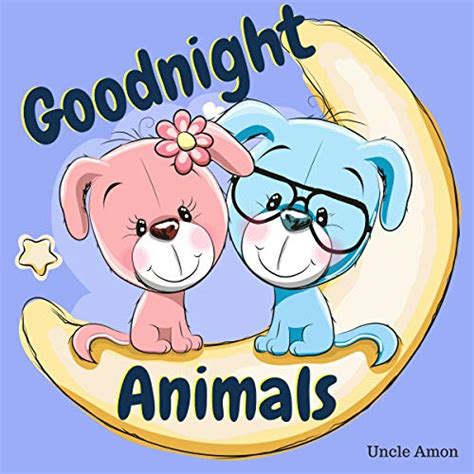 Goodnight Animals A Cute Bedtime Story for Sleepy Heads