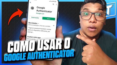Google Authenticator: Como Usar para Proteger Sua Empresa