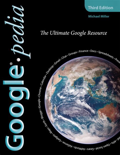 Googlepedia The Ultimate Google Resource 3rd Edition Reader