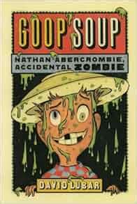 Goop Soup Turtleback School and Library Binding Edition Nathan Abercrombie Accidental Zombie Pb Reader