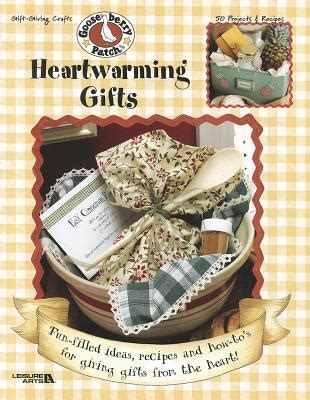 Gooseberry Patch Heartwarming Gifts 50 Projects and Recipes Doc