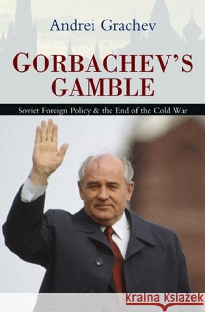 Gorbachev's Gamble Reader