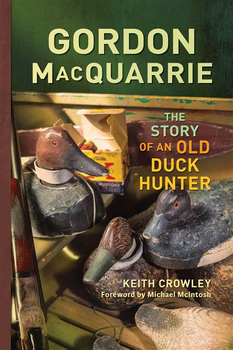 Gordon MacQuarrie: Story Of An Old Duck Hunter Kindle Editon