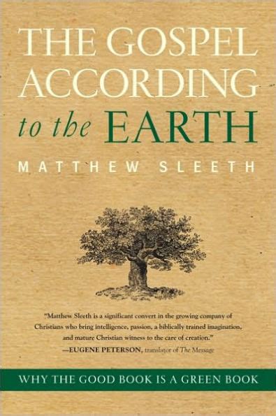 Gospel According to the Earth The Why the Good Book Is a Green Book Kindle Editon