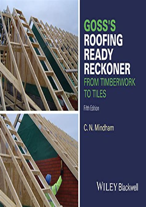 Goss s Roofing Ready Reckoner From Timberwork to Tiles Doc