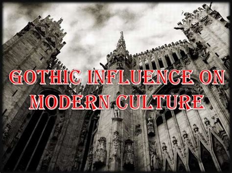 Gothic Influence: